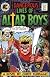 The Dangerous Lives of Altar Boys