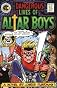 The Dangerous Lives of Altar Boys