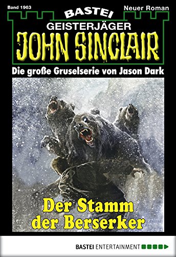 John Sinclair - Folge 1963: Der Stamm der Berserker (German Edition)