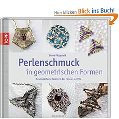 Perlenschmuck in geometrischen Formen: Schmuckst�cke f�deln in der Peyote-Technik