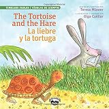 The Tortoise and the Hare / La Liebre y la Tortuga (Timeless Fables)