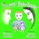 Prayers For Baby Sister: An Adoption Journey