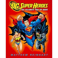 DC Super Heroes: The Ultimate Pop-Up Book