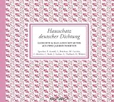 Hausschatz deutscher Dichtung. 4 CDs: Gedichte & Balladen mit Musik aus zwei Jahrhunderten