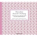 Hausschatz deutscher Dichtung. 4 CDs: Gedichte & Balladen mit Musik aus zwei Jahrhunderten