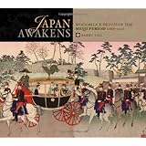 japan awakens woodblock prints of the meiji period 1868 1912