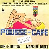 Ellis Larkins Plays, Marshall Barer & Barbara Lea Sing Pousse-Café