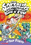 The Captain Underpants Extra-Crunchy Book o Fun