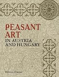 Peasant Art in Austria and Hungary