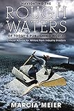 Navigating the Rough Waters of Today's Publishing World: Critical Advice for Writers from Industry Insiders