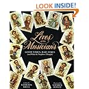 Lives of the Musicians: Good Times, Bad Times (and What the Neighbors Thought)