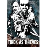 Thick As Thieves