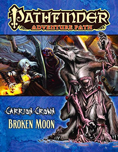 Pathfinder Adventure Path: Carrion Crown Part 3 - Broken Moon