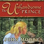 The Unhandsome Prince | [John Moore]