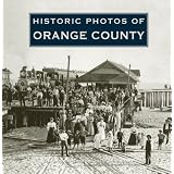 Historic Photos of Orange County
