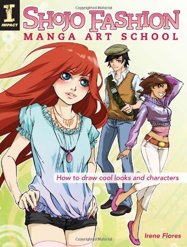 Shojo Fashion Manga Art School: How to Draw Cool Looks and Characters [Paperback] [2009] (Author) Irene Flores