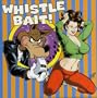 Whistle Bait: 25 Rockabilly Rave-Ups