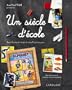 Un si�cle d'�cole