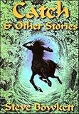 Catch and other stories