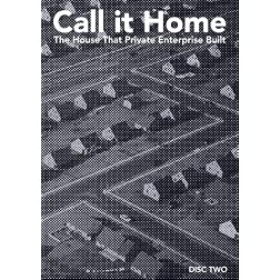 Call it Home: the house that private enterprise built Disc Two