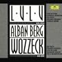 Berg: Lulu; Wozzeck