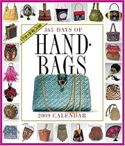 365 Days of Handbags Calendar 2009 (Picture-A-Day Wall Calendars)