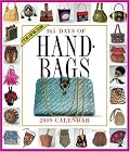 365 Days of Handbags Calendar 2009 (Picture-A-Day Wall Calendars)