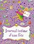 Journal intime d'une F�e : (A l'Ecole des F�es des dents de lait)