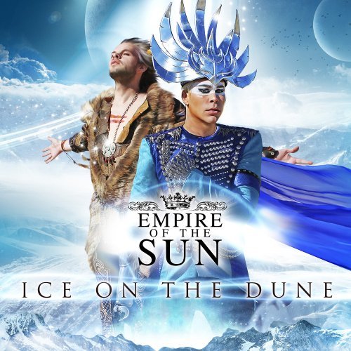 Empire of the Sun - Ice on the Dune - Zortam Music
