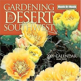 Gardening in the Desert Southwest 2009 Wall Calendar