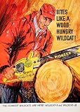 1965 Ad Pioneer Wildcat Chainsaw Models Lumber Woodworking Power Tools Features - Original Print Ad