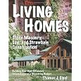 Living Homes: Stone Masonry, Log, and Strawbale Construction