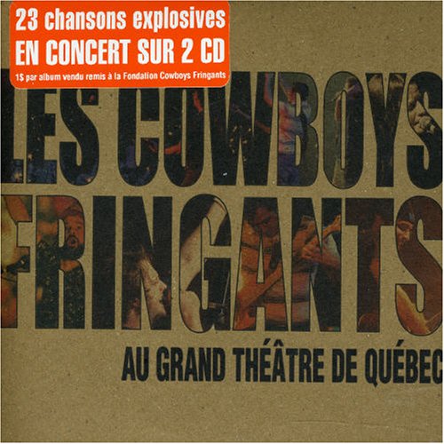 Les Cowboys Fringants - Grand Theatre De Quebec - Zortam Music