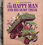 The Happy Man and His Dump Truck [a Little Golden Book, 77]