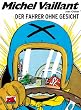 Michel Vaillant 02: Der Fahrer ohne Gesicht