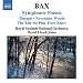 Bax: Symphonic Poems