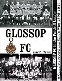 Glossop FC in the football league : a complete record and who's who, 1898-1915