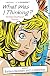 What Was I Thinking?: 58 Bad Boyfriend Stories