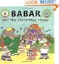 Babar and the Christmas House (Babar S.)