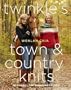 Twinkle's Town & Country Knits: 30 Designs for Sumptuous Living