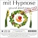 Produkt-Bild: Mit Hypnose gesund abnehmen (Hypnose-Anwendung) (&uuml;berarbeitet / Sprecher: Max Witthuhn)