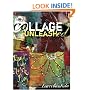 Collage Unleashed