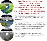 The Best Get More Biz, Godfather Principles and Accounting & Finance for Dog Bowls Internet Businesses 3 CD Power Pack