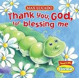 Thank You, God, For Blessing Me (Max Lucados Little Hermie)