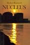 Nucleus: The History of Atomic Energy of Canada Limited