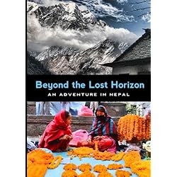 Nepal: Beyond the Lost Horizon