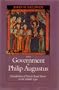 The Government of Philip Augustus: Foundations of French Royal Power in the Middle Ages
