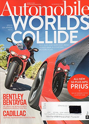 Automobile March 2016 Magazine WHY AUDI AND MERCEDES-BENZ JOINED BMW IN COVETING MOTORCYCLES