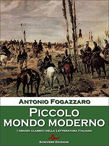 Piccolo mondo moderno (Italian Edition)