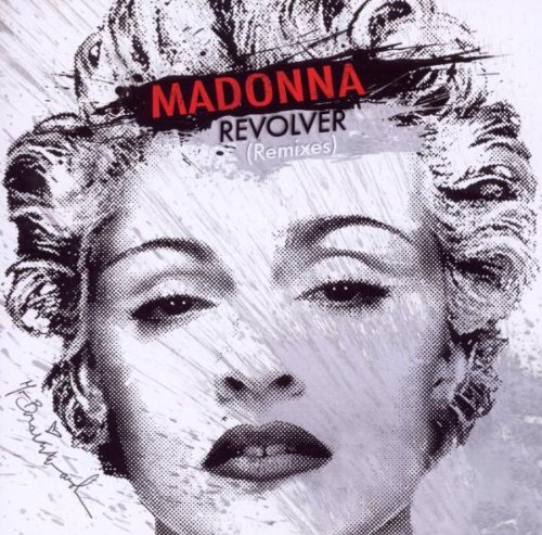 Madonna - Revolver (Remixes) - Zortam Music